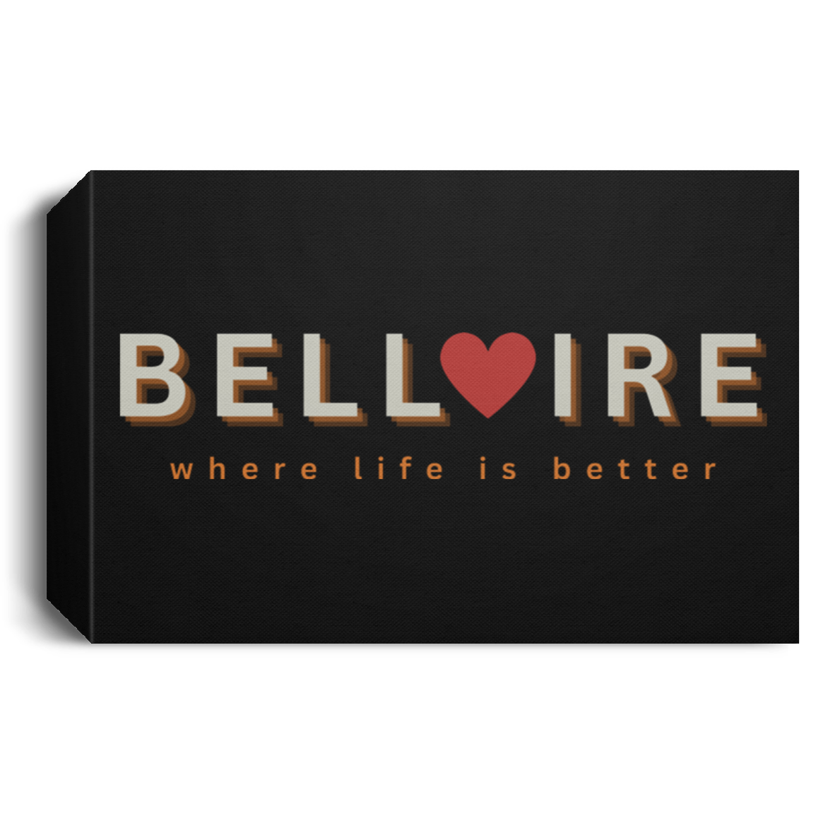 Bellaire ~Where Life is Better  Deluxe Landscape Canvas