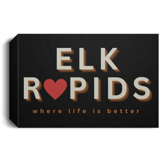 Elk Rapids ~Where Life is Better Deluxe Landscape Canvas