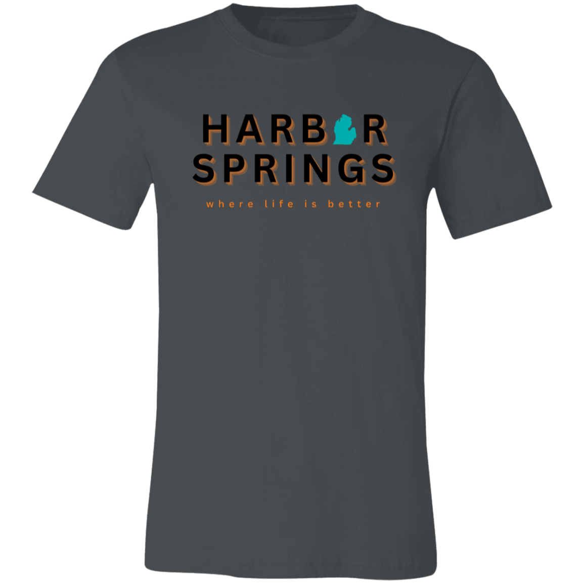 Harbor Springs ~Where Life is Better Unisex Jersey Tee