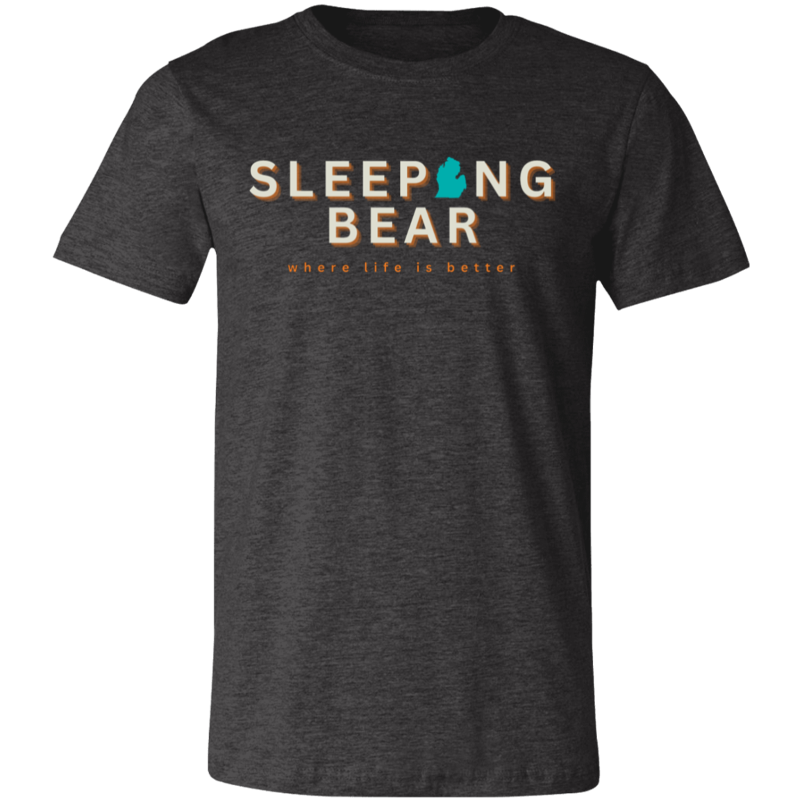 Sleeping Bear ~Where Life is Better  Unisex JerseyTee