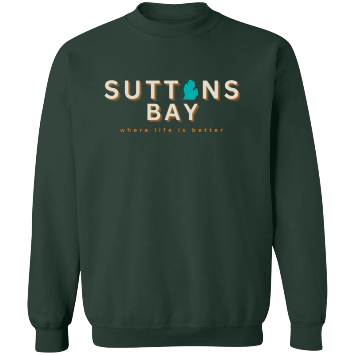 Suttons Bay ~Where Life is Better Unisex  Crewneck Pullover Sweatshirt