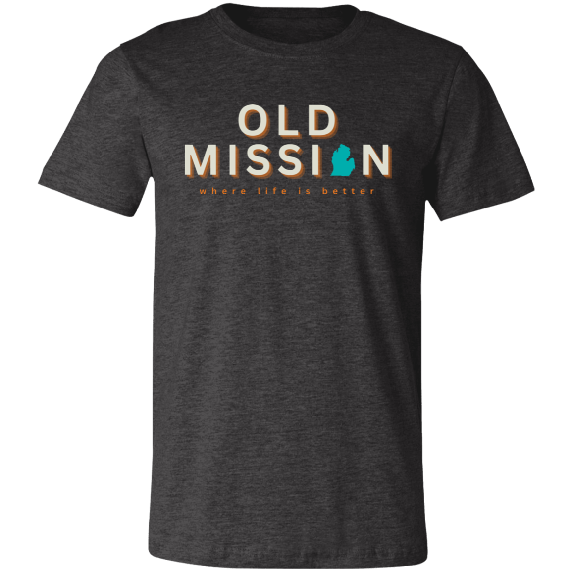 Old Mission ~Where Life is Better  Unisex Jersey Tee