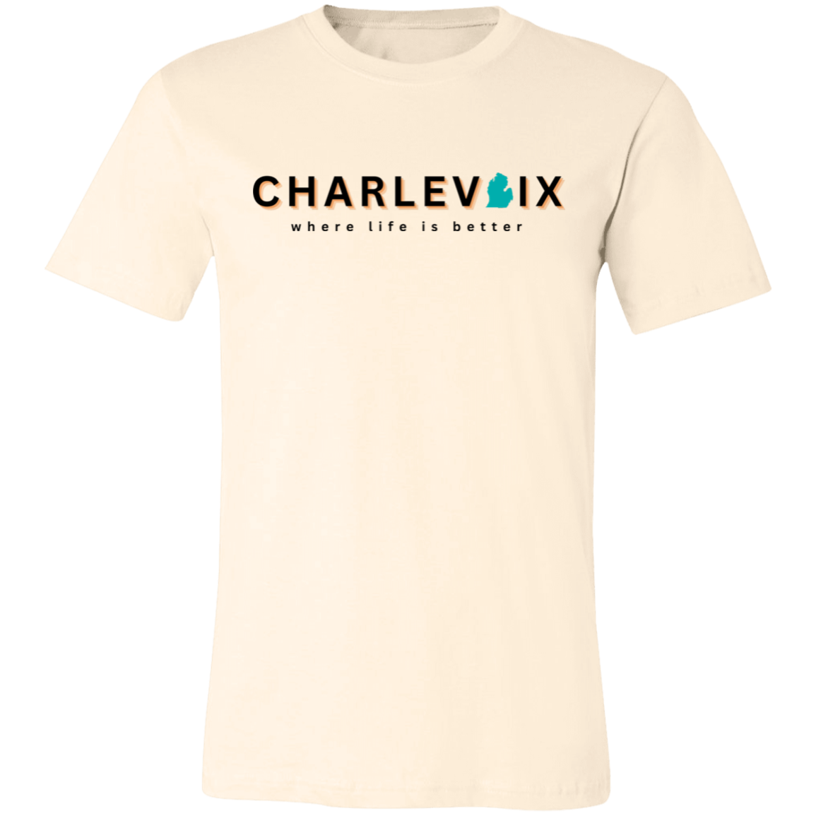 Charlevoix ~Where Life is Better Unisex JerseyTee