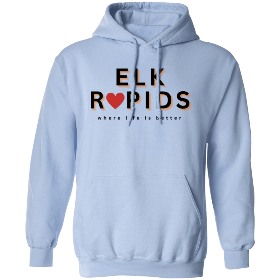 Elk Rapids ~Where Life is Better Unisex  Hoodie