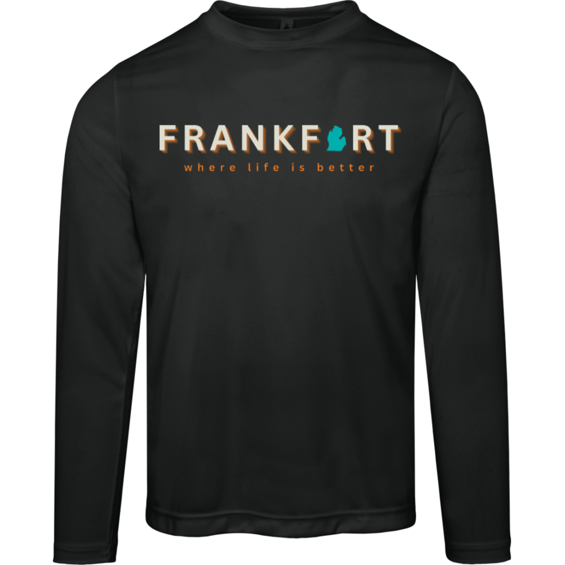 Frankfort~Where Life is Better Men's Performance Long Sleeve Tee