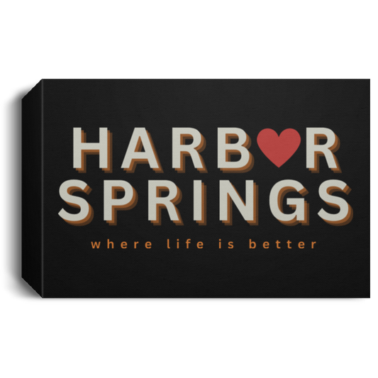 Harbor Springs ~Where Life is Better Deluxe Landscape Canvas