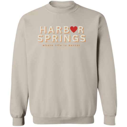 Harbor Springs ~Where Life is Better  Crewneck Pullover Sweatshirt