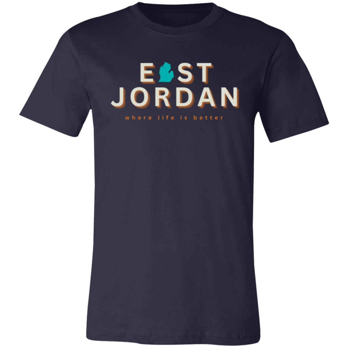 East Jordan ~Where Life is Better Unisex Jersey Tee