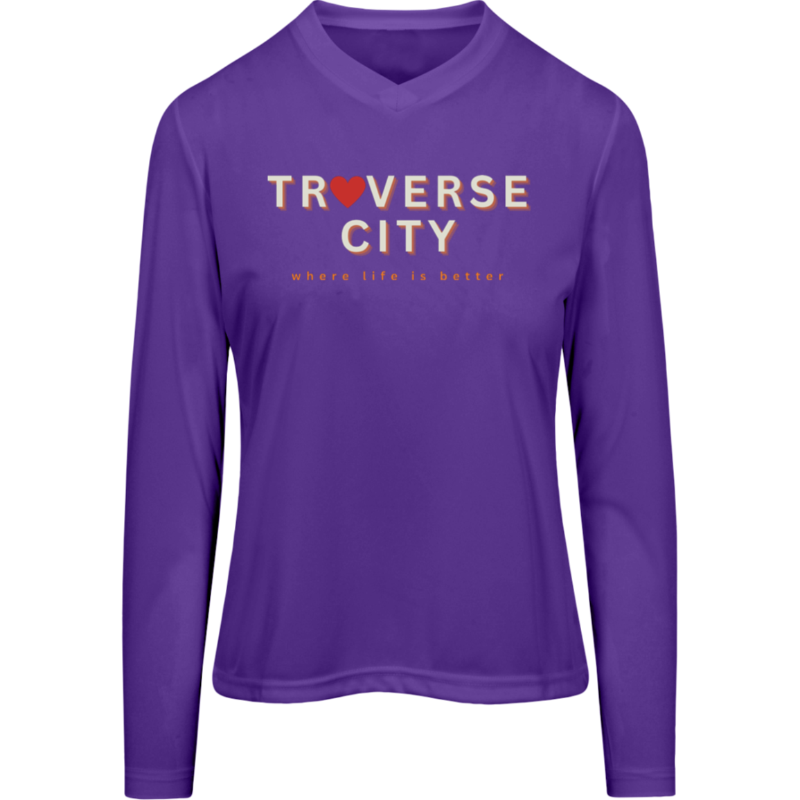 Traverse City~Where Life is Better Women's Performance Long Sleeve Tee