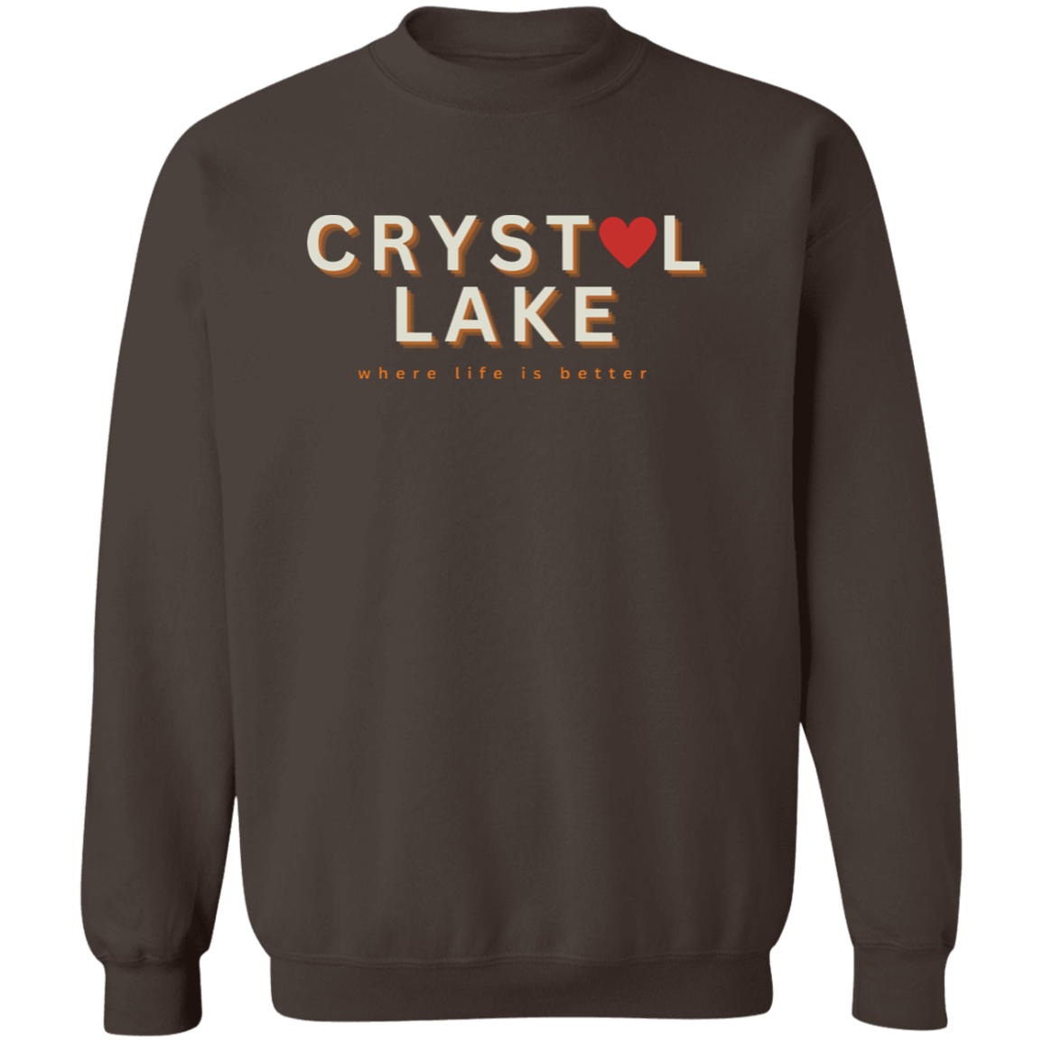 Crystal Lake ~Where Life is Better Unisex Crewneck Pullover Sweatshirt