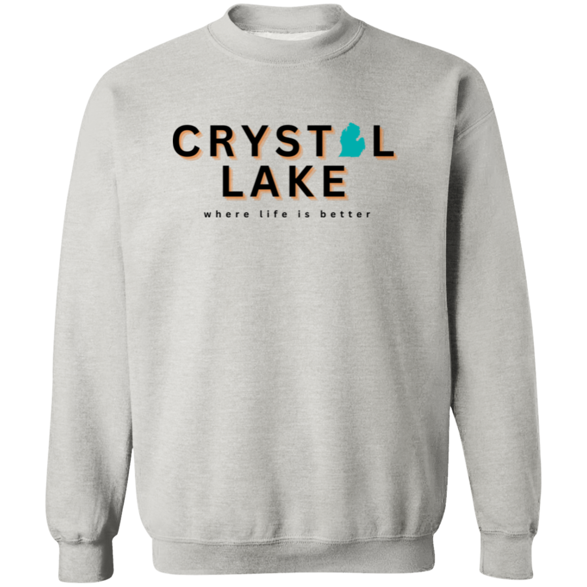 Crystal Lake ~Where Life is Better Unisex Crewneck Pullover Sweatshirt