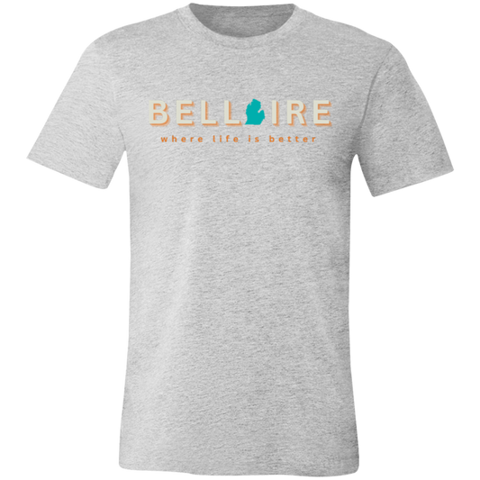 Bellaire ~Where Life is Better Unisex Jersey Tee