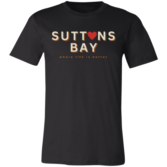 Suttons Bay ~Where Life is Better  Unisex Jersey Tee