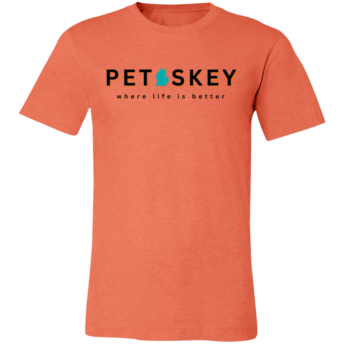 Petoskey ~Where Life is Better Unisex Jersey Tee