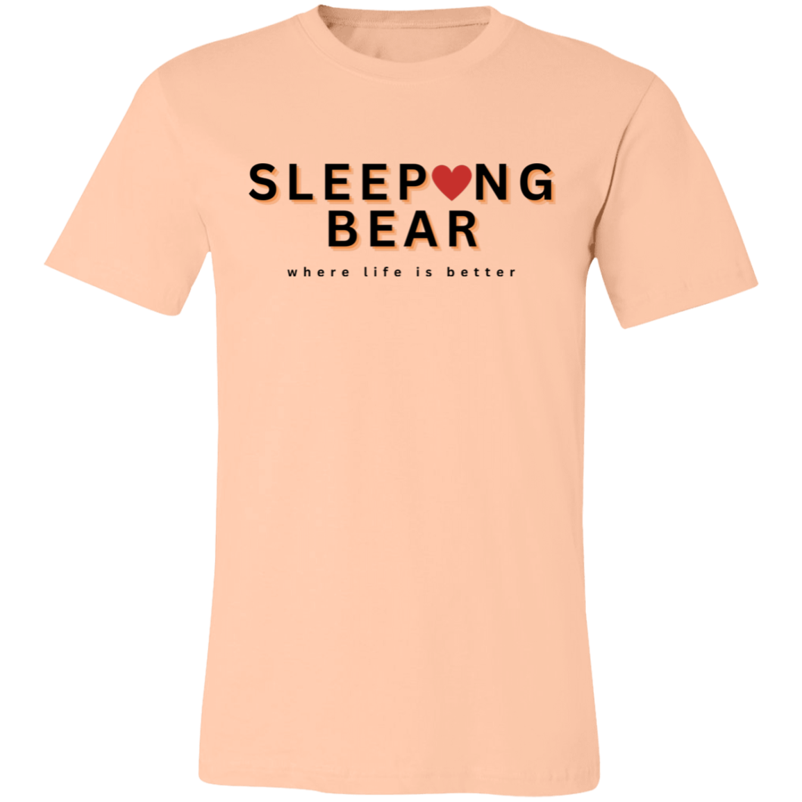 Sleeping Bear ~Where Life is Better  Unisex Jersey Tee