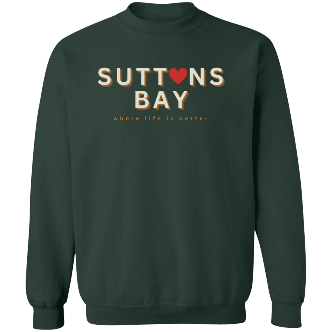 Suttons Bay ~Where Life is Better Unisex  Crewneck Pullover Sweatshirt