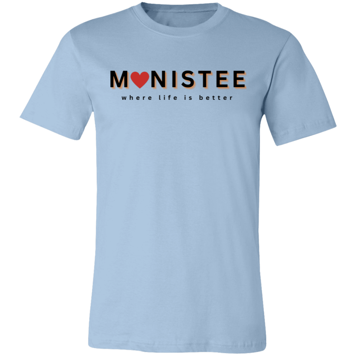 Manistee ~Where Life is Better Unisex Jersey Tee