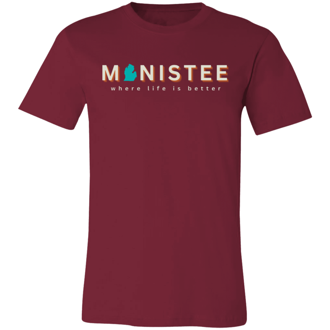 Manistee ~Where Life is Better  Unisex Jersey Tee