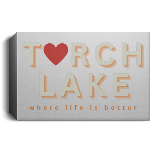 Torch Lake ~Where Life is Better  Deluxe Landscape Canvas