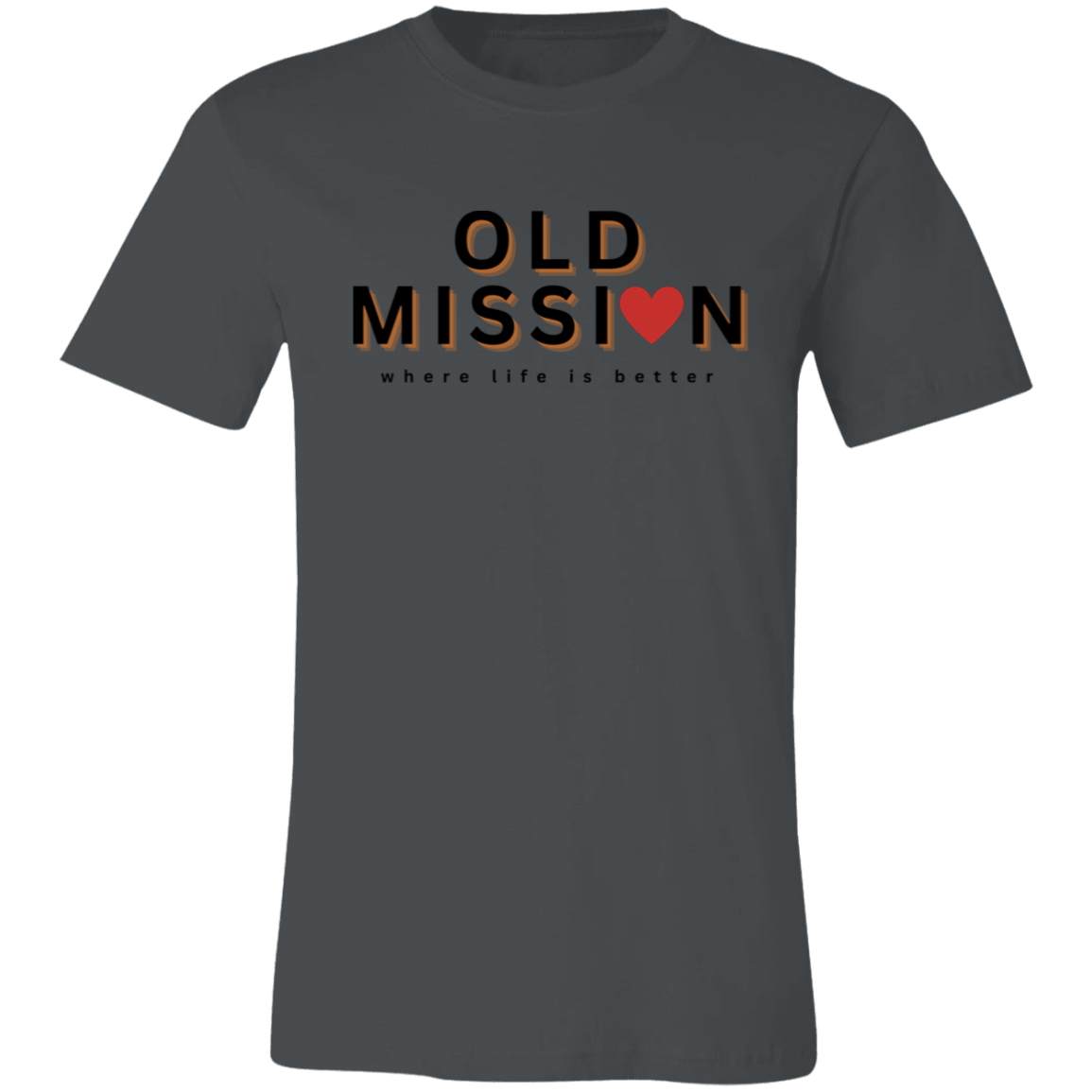 Old Mission ~Where Life is Better  Unisex Jersey Tee