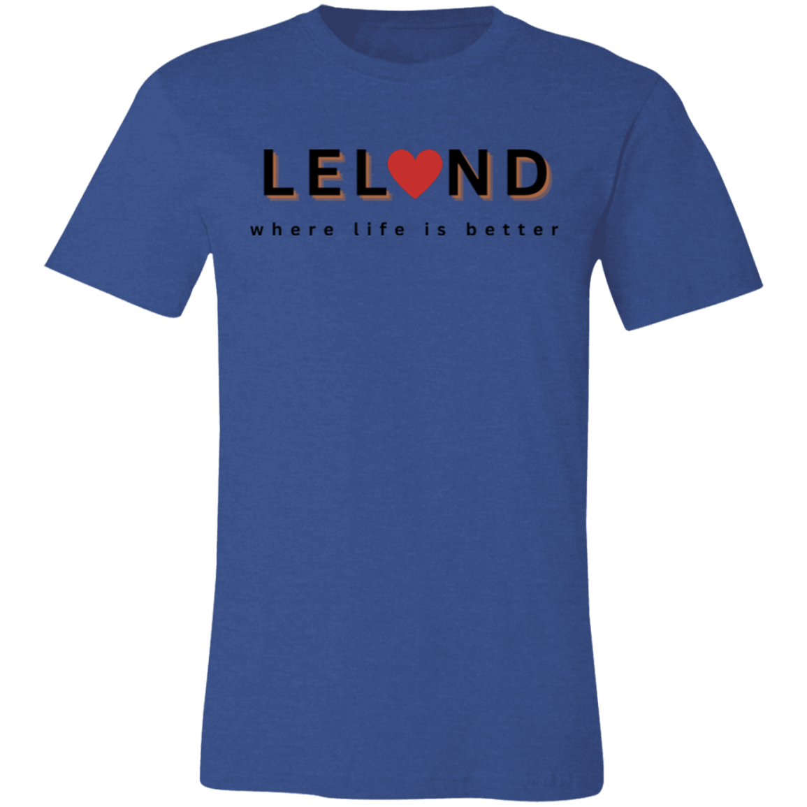 Leland ~Where Life is Better  Unisex Jersey Tee