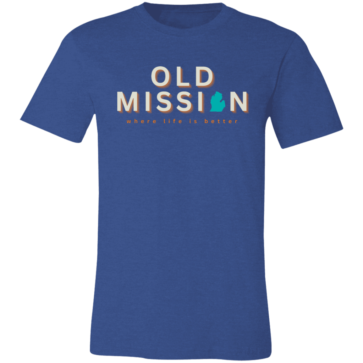 Old Mission ~Where Life is Better  Unisex Jersey Tee