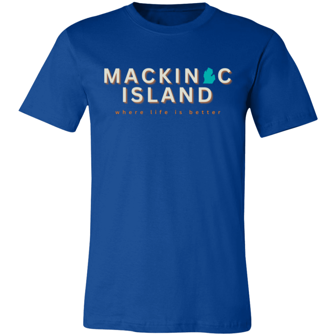 Mackinac Island ~Where Life is Better  Unisex Jersey Tee