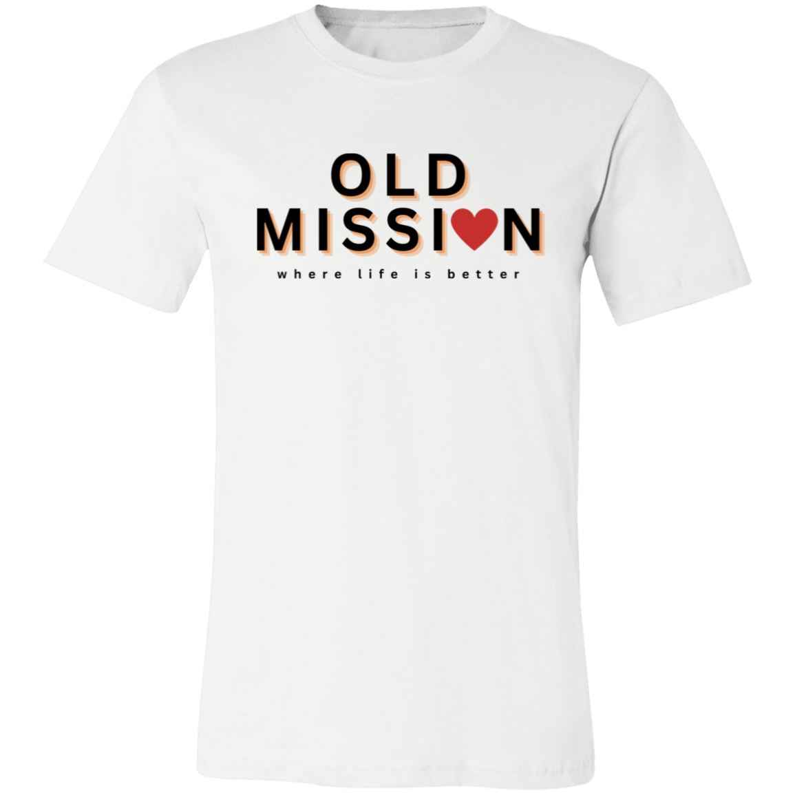 Old Mission ~Where Life is Better  Unisex Jersey Tee