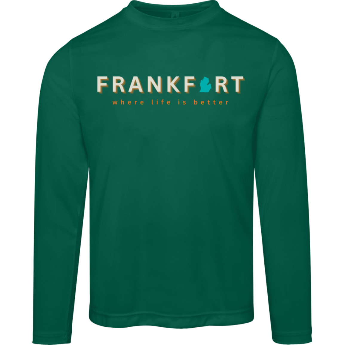 Frankfort~Where Life is Better Men's Performance Long Sleeve Tee