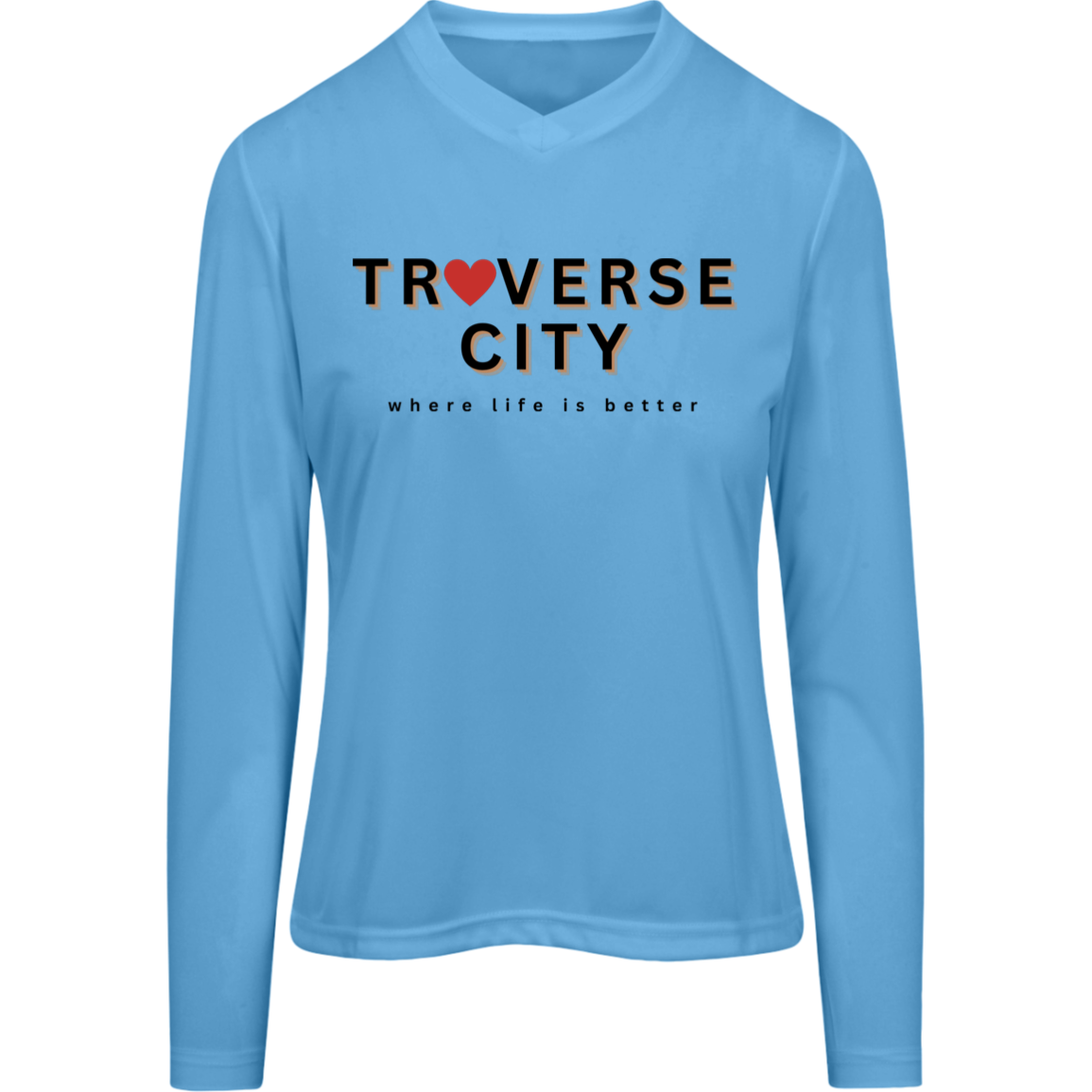 Traverse City~Where Life is Better Women's Women's Long Sleeve Performance Tee