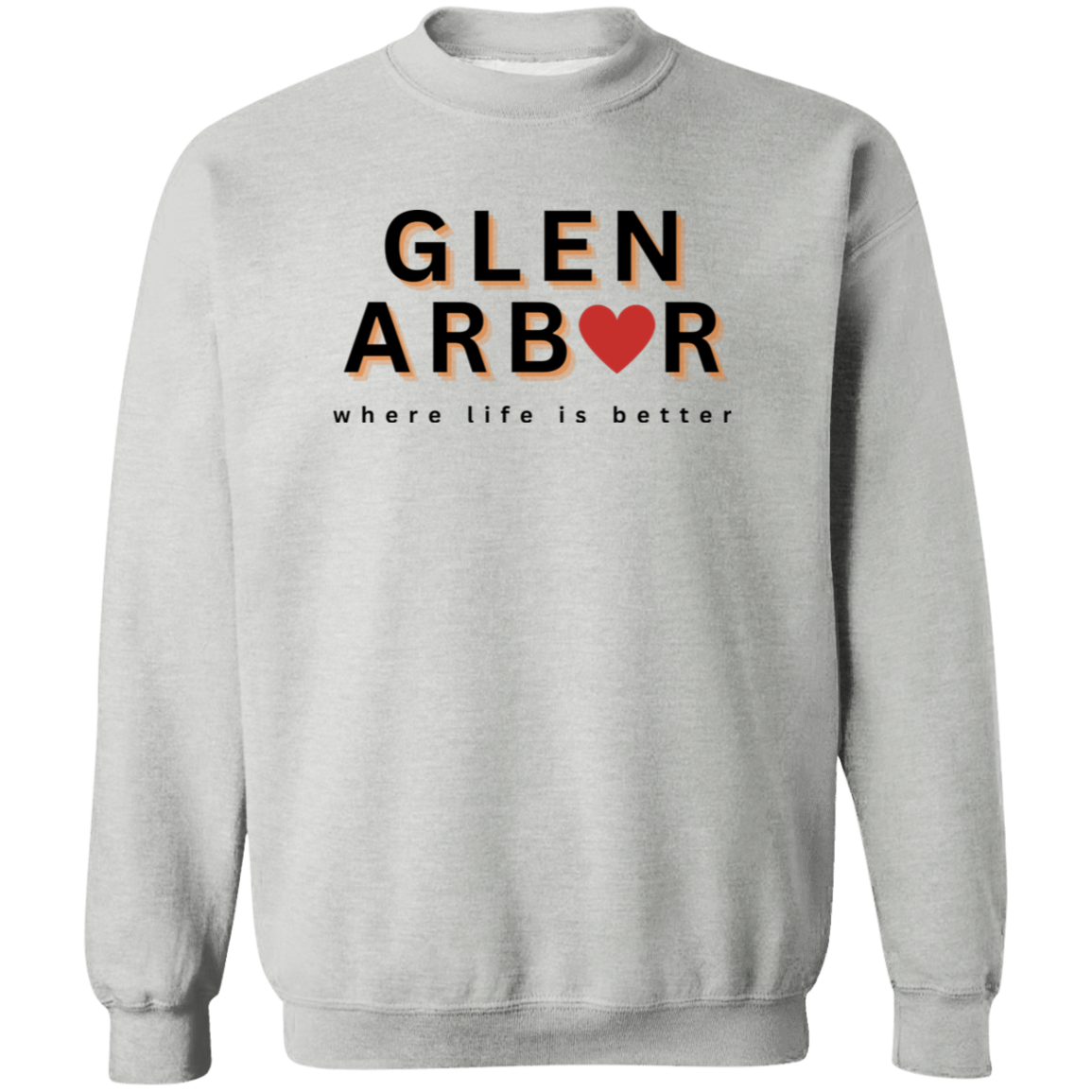 Glen Arbor ~Where Life is Better Unisex Crewneck