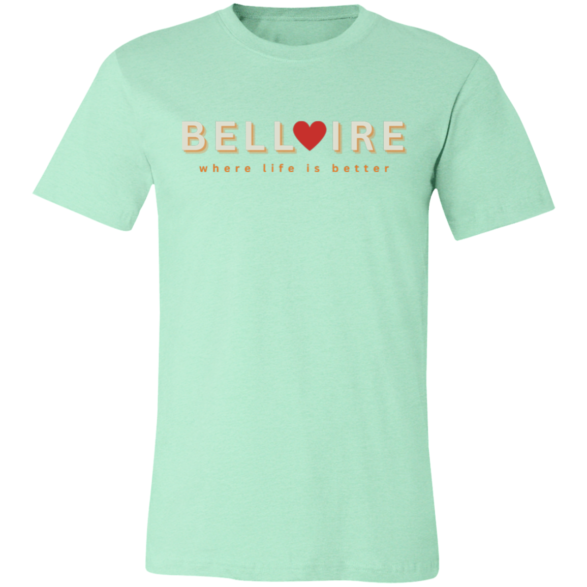 Bellaire ~Where Life is Better  Unisex Jersey Tee