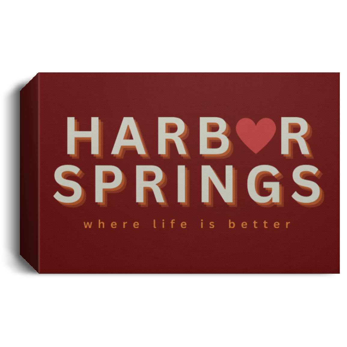 Harbor Springs ~Where Life is Better Deluxe Landscape Canvas