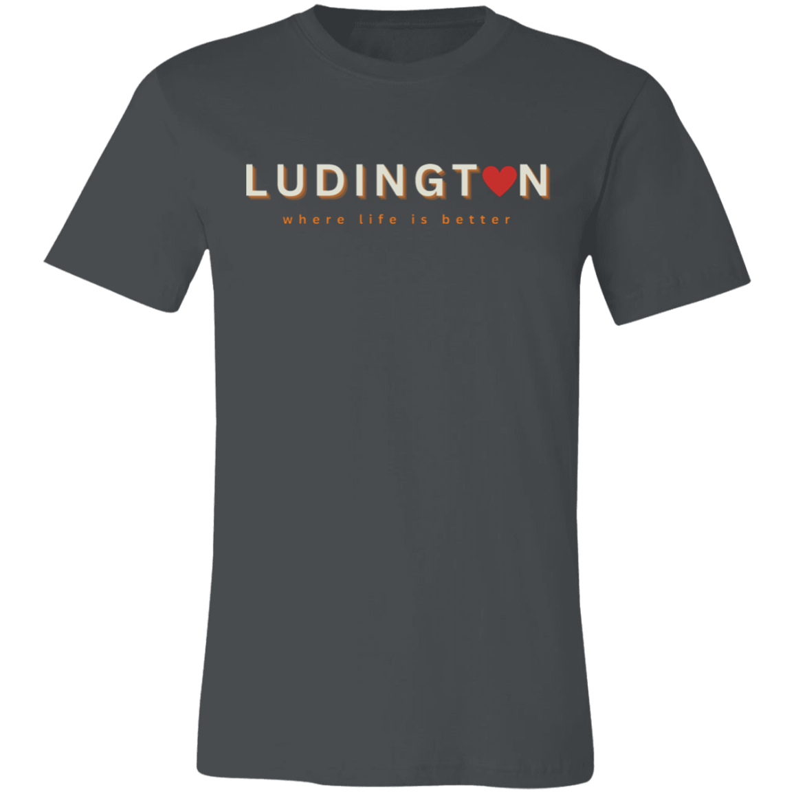 Ludington ~Where Life is Better  Unisex Jersey Tee