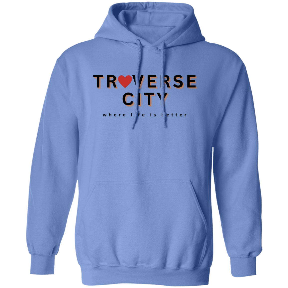 Traverse City ~Where Life is Better Unisex Hoodie