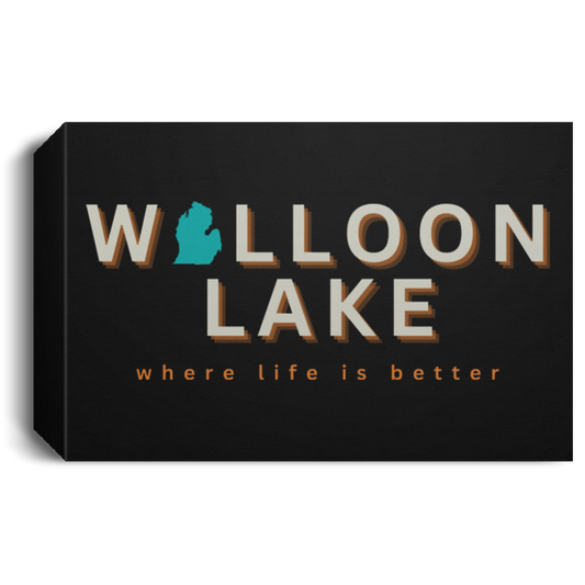 Walloon Lake ~Where Life is Better  Deluxe Landscape Canvas