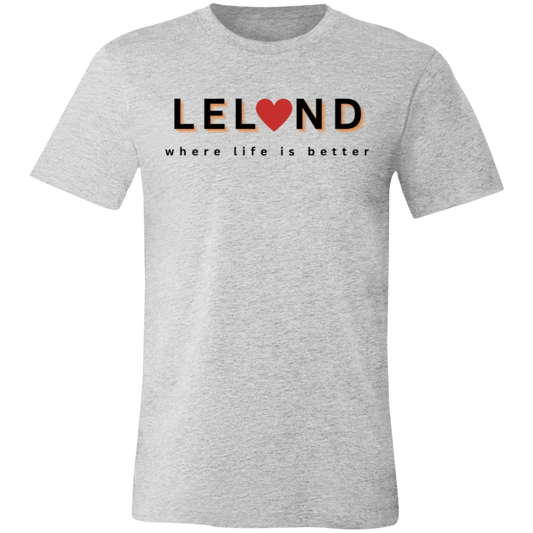 Leland ~Where Life is Better  Unisex Jersey Tee