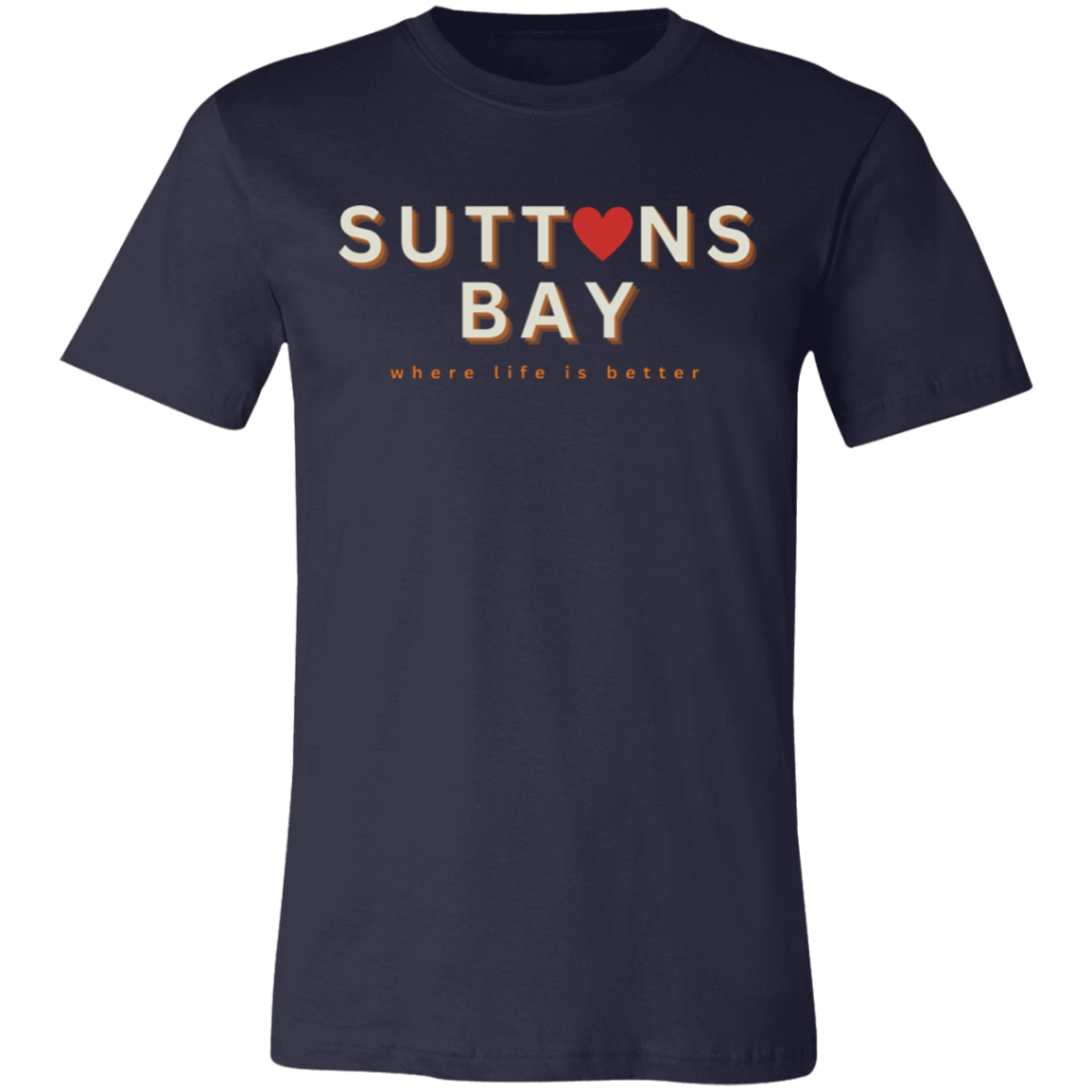 Suttons Bay ~Where Life is Better  Unisex Jersey Tee