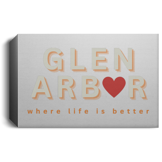 Glen Arbor ~Where Life is Better  Deluxe Landscape Canvas