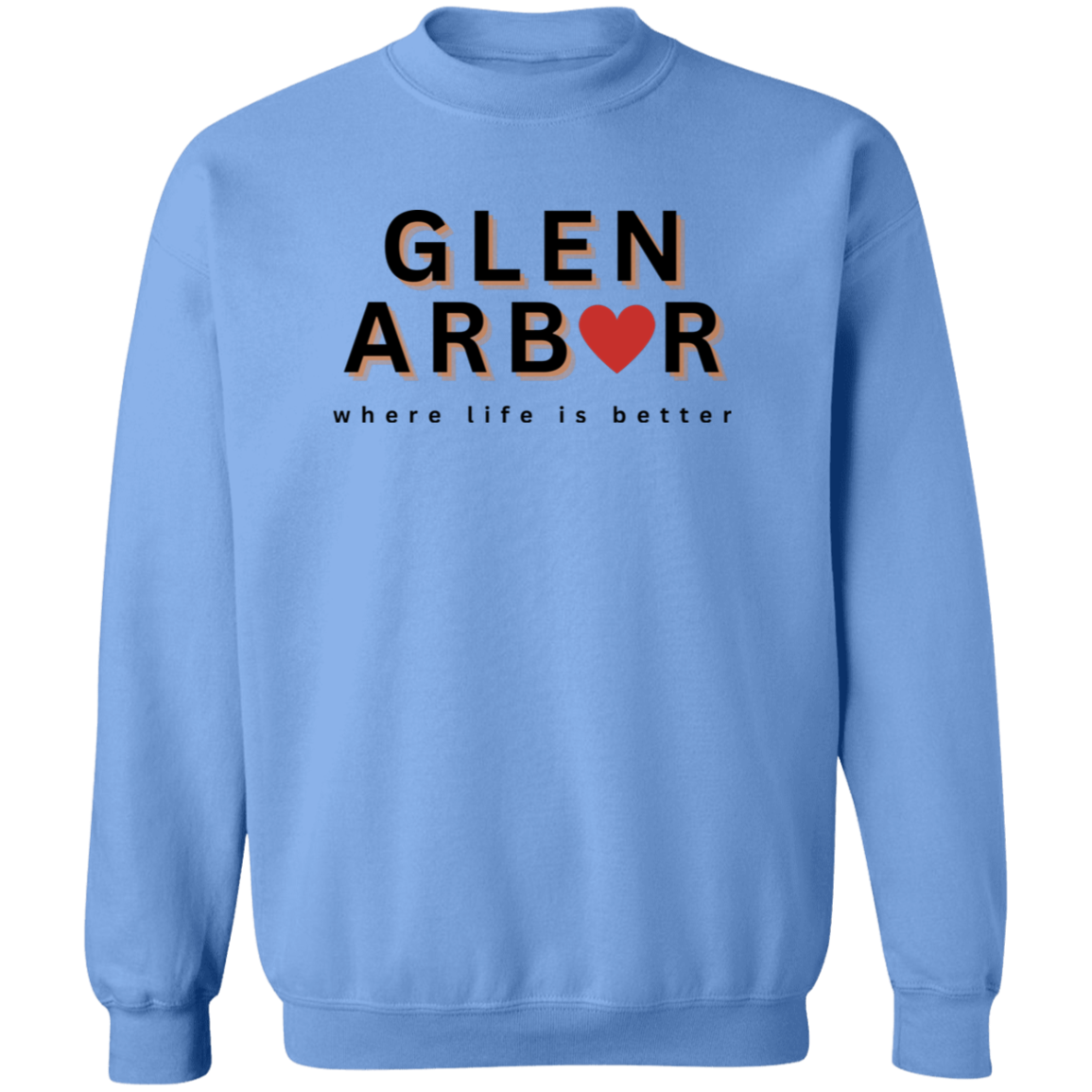 Glen Arbor ~Where Life is Better Unisex Crewneck