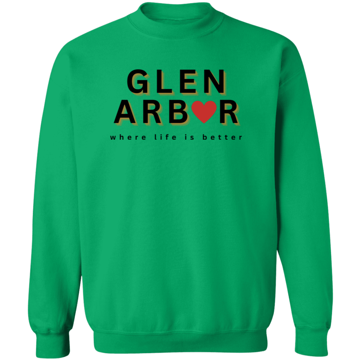 Glen Arbor ~Where Life is Better Unisex Crewneck