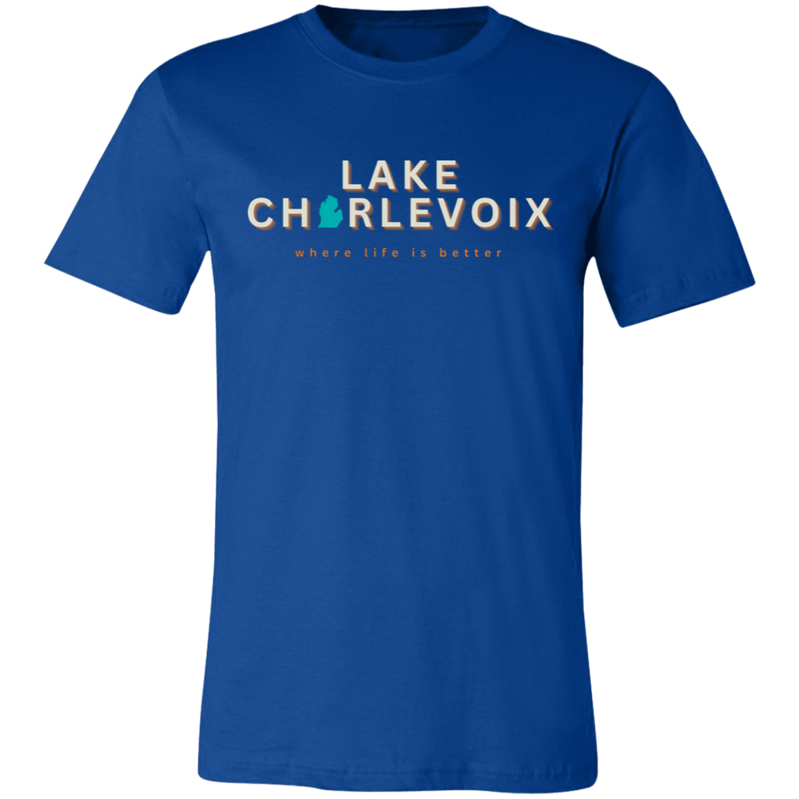 Lake Charlevoix ~Where Life is Better  Unisex Jersey Tee