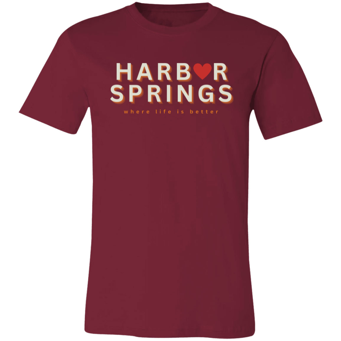 Harbor Springs ~Where Life is Better  Unisex Jersey Tee