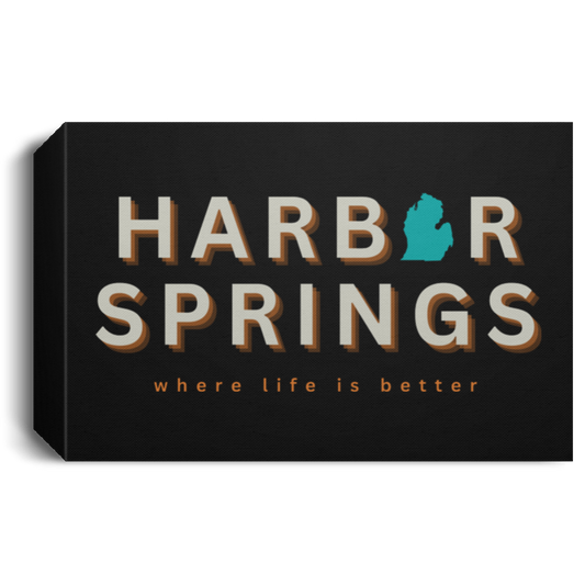 Harbor Springs ~Where Life is Better  Deluxe Landscape Canvas