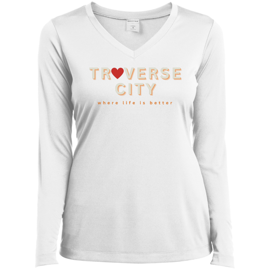 Traverse City ~Where Life is Better Ladies’ Long Sleeve Performance V-Neck Tee