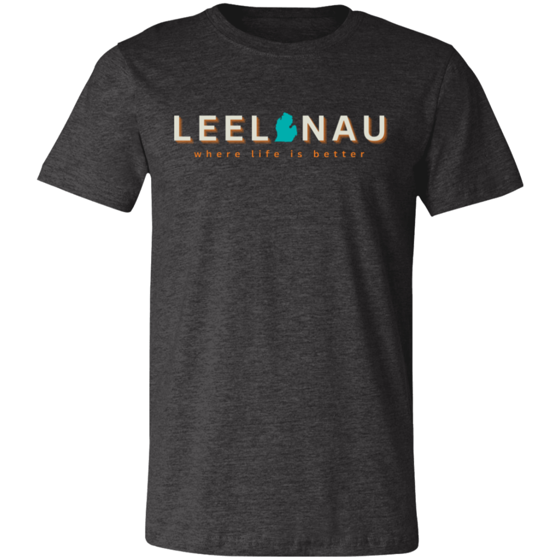 Leelanau ~Where Life is Better  Unisex Jersey Tee