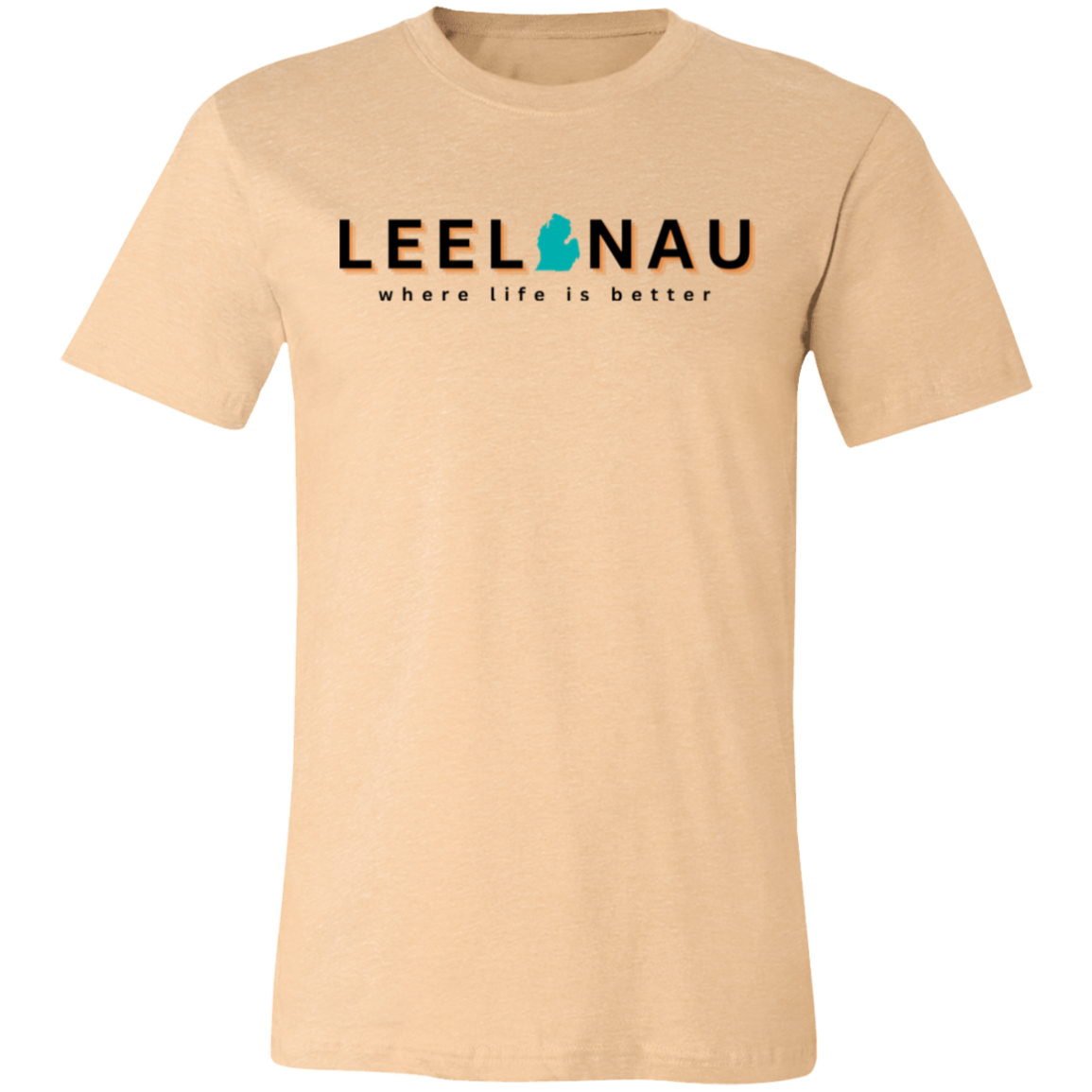 Leelanau ~Where Life is Better  Unisex Jersey Tee