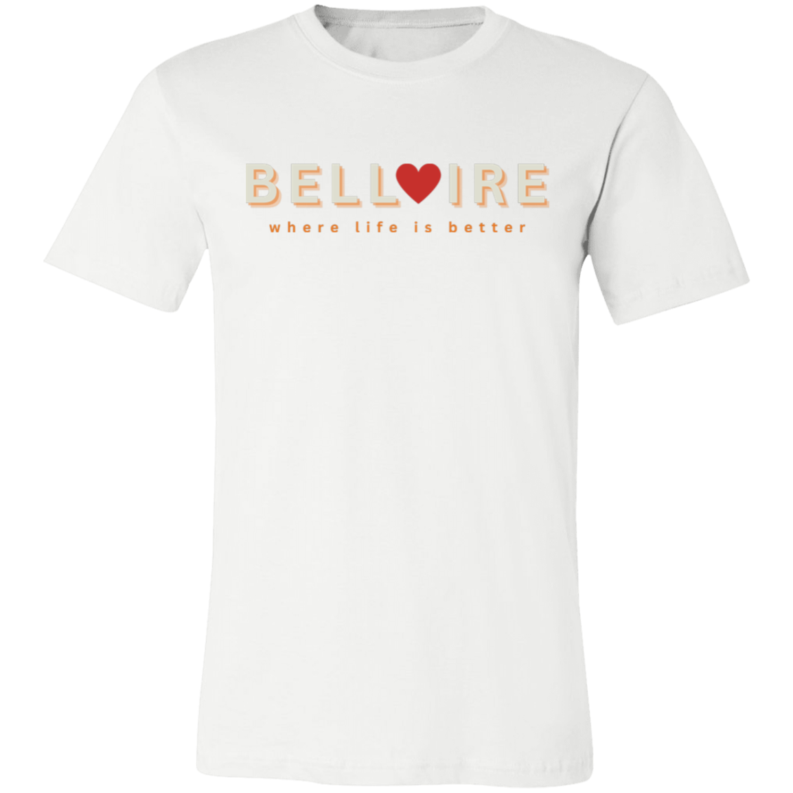 Bellaire ~Where Life is Better  Unisex Jersey Tee