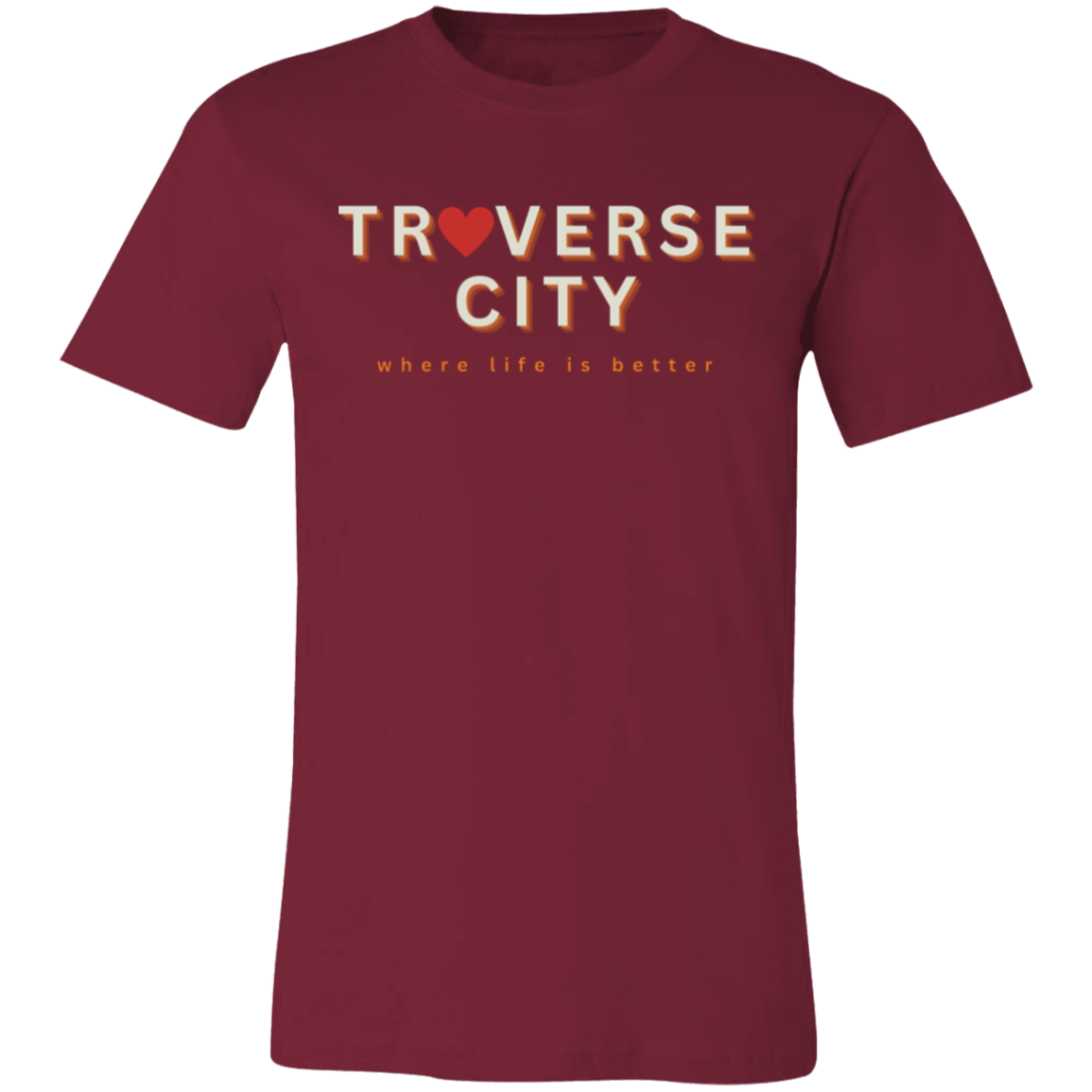 Traverse City ~ Where Life is Better Unisex Heart Tee