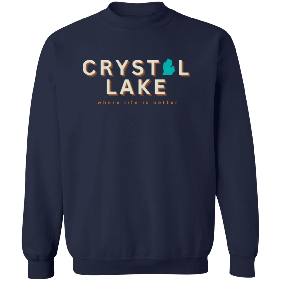 Crystal Lake ~Where Life is Better Unisex Crew Sweatshirt